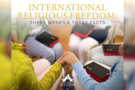 International Religious Freedom 3 Myths & 3 Facts