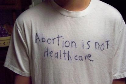 Abortion is not Healthcare t-shirt