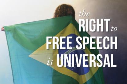 Woman holding flag of Brazil with text saying 'the right to free speech is universal'